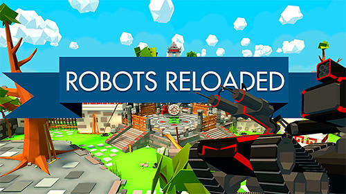 Ladda ner Robots reloaded: Android First-person shooter spel till mobilen och surfplatta.