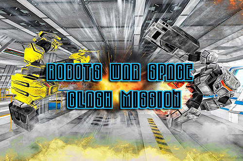Ladda ner Robots war space clash mission: Android First-person shooter spel till mobilen och surfplatta.