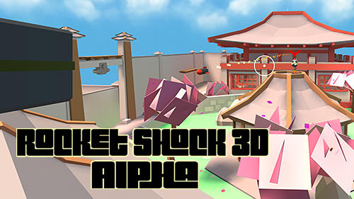 Ladda ner Rocket shock 3D: Alpha: Android First-person shooter spel till mobilen och surfplatta.
