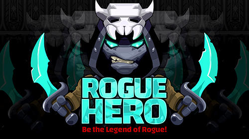 Ladda ner Rogue hero: Android Action spel till mobilen och surfplatta.