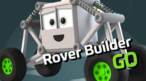 Ladda ner Rover builder go: Android Physics spel till mobilen och surfplatta.