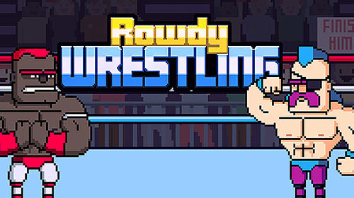Ladda ner Rowdy wrestling på Android 2.3 gratis.