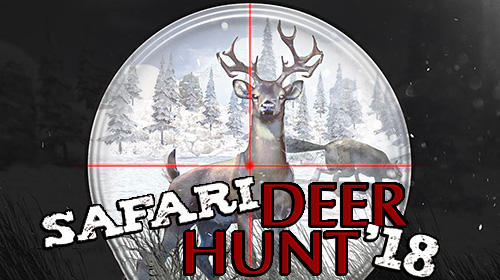 Ladda ner Safari deer hunt 2018: Android  spel till mobilen och surfplatta.