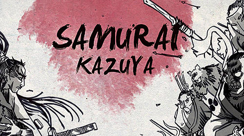 Ladda ner Samurai Kazuya: Android Action spel till mobilen och surfplatta.