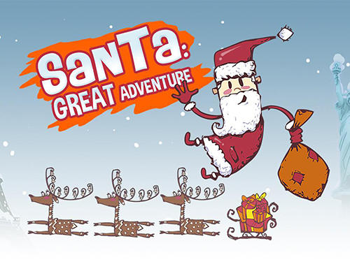 Ladda ner Santa: Great adventure: Android  spel till mobilen och surfplatta.