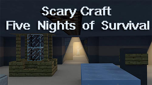 Ladda ner Scary craft: Five nights of survival: Android Pixel art spel till mobilen och surfplatta.