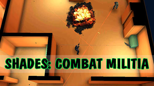 Ladda ner Shades: Combat militia: Android  spel till mobilen och surfplatta.