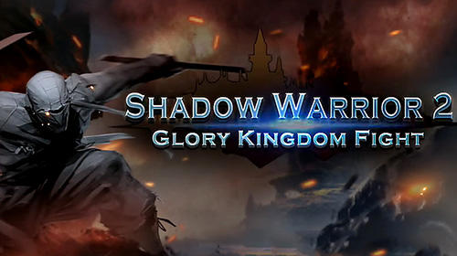 Ladda ner Shadow warrior 2: Glory kingdom fight: Android  spel till mobilen och surfplatta.