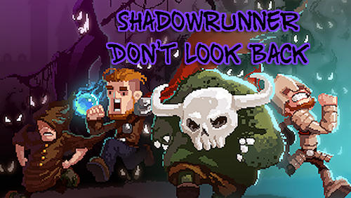 Ladda ner Shadowrunner: Don't look back: Android Platformer spel till mobilen och surfplatta.
