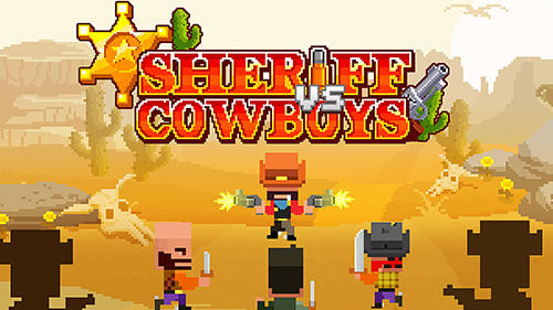 Ladda ner Sheriff vs cowboys: Android Pixel art spel till mobilen och surfplatta.