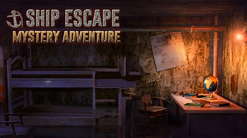 Ladda ner Ship escape: Mystery adventure: Android First-person adventure spel till mobilen och surfplatta.