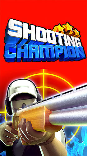 Ladda ner Shooting champion: Android Shooting spel till mobilen och surfplatta.