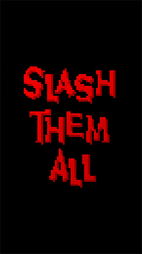 Ladda ner Slash them all: Android Time killer spel till mobilen och surfplatta.