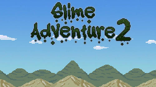 Ladda ner Slime adventure 2: Android Platformer spel till mobilen och surfplatta.