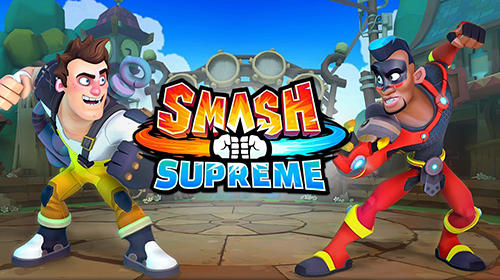 Ladda ner Smash supreme: Android Fightingspel spel till mobilen och surfplatta.