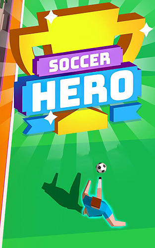 Ladda ner Soccer hero: Endless football run: Android Football spel till mobilen och surfplatta.