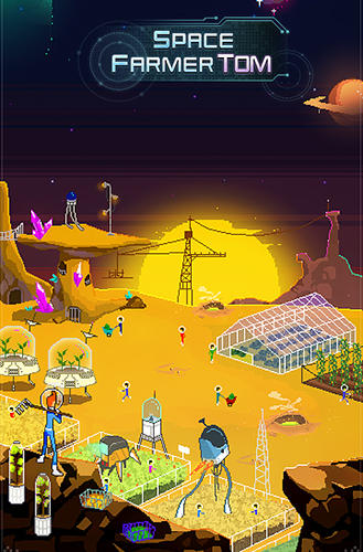Ladda ner Space farmer Tom: Android Management spel till mobilen och surfplatta.