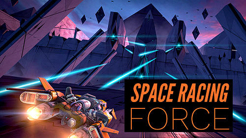 Ladda ner Space racing force 3D: Android Racing spel till mobilen och surfplatta.