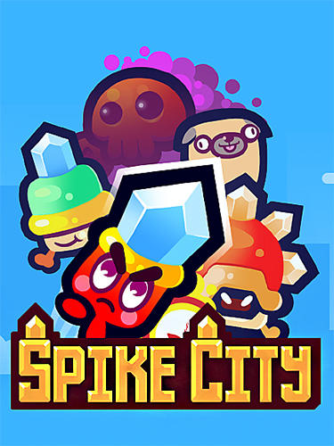 Ladda ner Spike city: Android Time killer spel till mobilen och surfplatta.