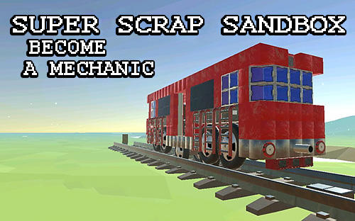 Ladda ner SSS: Super scrap sandbox. Become a mechanic på Android 4.1 gratis.