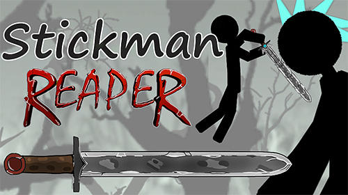 Ladda ner Stickman reaper: Android Stickman spel till mobilen och surfplatta.