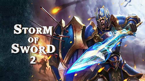 Ladda ner Storm of sword 2 på Android 2.3 gratis.
