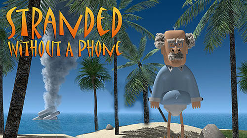 Ladda ner Stranded without a phone: Android Survival spel till mobilen och surfplatta.