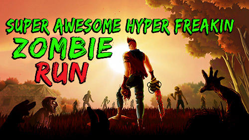 Ladda ner Super awesome hyper freakin zombie run: Android Zombie spel till mobilen och surfplatta.
