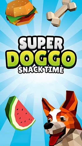 Ladda ner Super doggo snack time på Android 4.1 gratis.