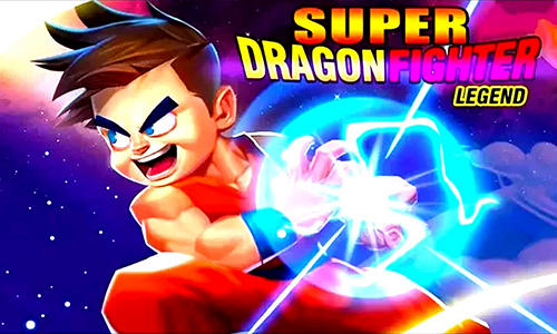 Ladda ner Super dragon fighter legend: Android Fightingspel spel till mobilen och surfplatta.