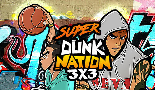 Ladda ner Super dunk nation 3X3: Android Basketball spel till mobilen och surfplatta.