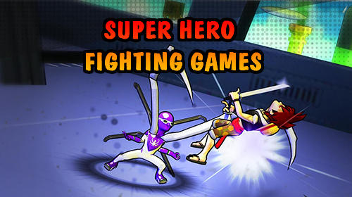 Ladda ner Super hero fighting games: Android Fightingspel spel till mobilen och surfplatta.