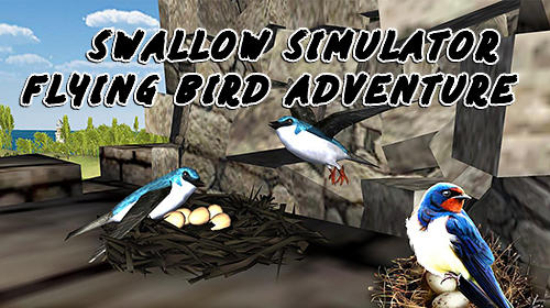 Ladda ner Swallow simulator: Flying bird adventure: Android Animals spel till mobilen och surfplatta.