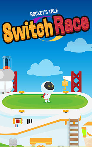 Ladda ner Switch race: Rocket's tale: Android Runner spel till mobilen och surfplatta.
