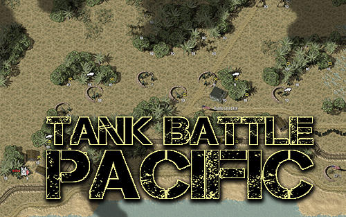 Ladda ner Tank battle: Pacific: Android  spel till mobilen och surfplatta.