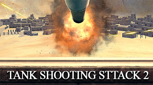 Ladda ner Tank shooting attack 2: Android  spel till mobilen och surfplatta.