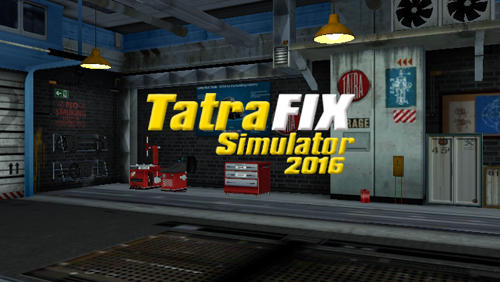 Ladda ner Tatra fix simulator 2016: Android  spel till mobilen och surfplatta.