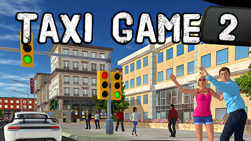 Ladda ner Taxi game 2 på Android 4.1 gratis.