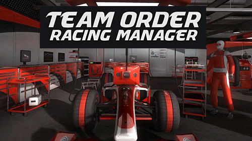 Ladda ner Team order: Racing manager: Android  spel till mobilen och surfplatta.