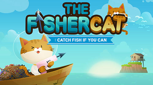 Ladda ner The fishercat: Android For kids spel till mobilen och surfplatta.