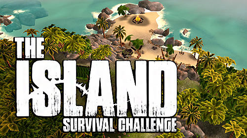 Ladda ner The island: Survival challenge: Android Sandbox spel till mobilen och surfplatta.