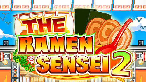 Ladda ner The ramen sensei 2: Android Pixel art spel till mobilen och surfplatta.
