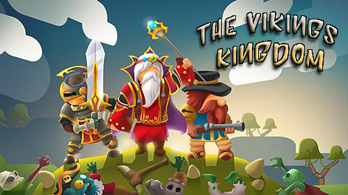 Ladda ner The vikings kingdom: Android Time killer spel till mobilen och surfplatta.