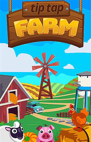 Ladda ner Tip tap farm: Android Time killer spel till mobilen och surfplatta.
