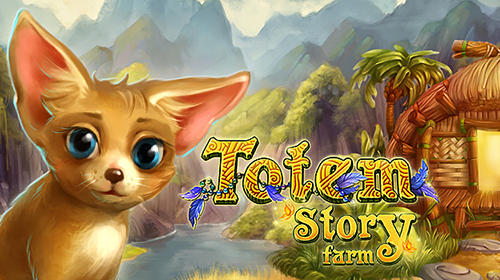 Ladda ner Totem story farm: Android  spel till mobilen och surfplatta.