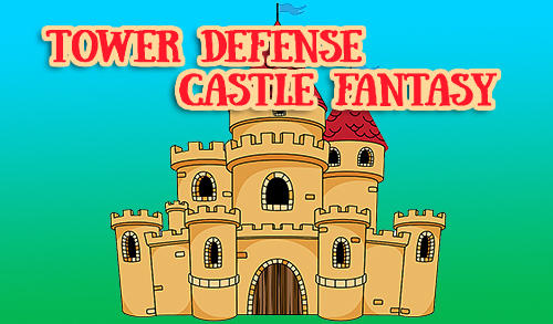 Ladda ner Tower defense: Castle fantasy TD: Android Tower defense spel till mobilen och surfplatta.