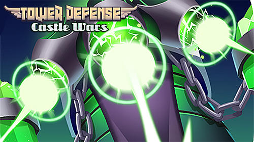 Ladda ner Tower defense: Castle wars: Android Tower defense spel till mobilen och surfplatta.