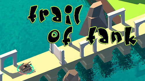 Ladda ner Trail of tank: Android Action spel till mobilen och surfplatta.