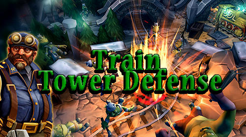 Ladda ner Train tower defense: Android Tower defense spel till mobilen och surfplatta.
