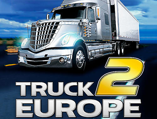 Ladda ner Truck simulator: Europe 2: Android  spel till mobilen och surfplatta.